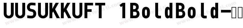 UUSUKKUFT 1BoldBold字体转换